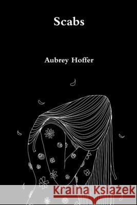 Scabs Aubrey Hoffer 9781365525803 Lulu.com - książka
