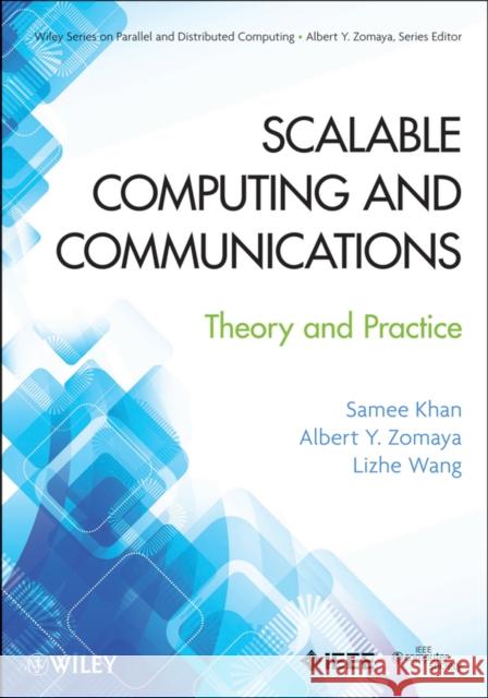 Scalable Computing and Communications: Theory and Practice Khan, Samee U. 9781118162651  - książka