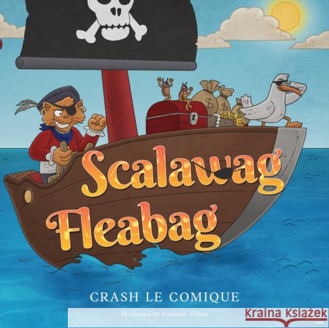 Scalawag Fleabag Crash Le Comique 9781787883390 Pegasus Elliot Mackenzie Publishers - książka