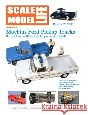Scale Model Life: Featuring Pickup Trucks Bruce Kimball 9781523483204 Createspace Independent Publishing Platform - książka