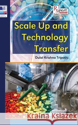 Scale Up and Technology Transfer Dulal Krishna Tripathi 9789348734105 Pharmamed Press - książka