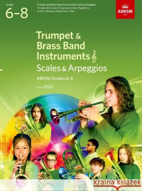 Scales and Arpeggios for Trumpet and Brass Band Instruments (treble clef), ABRSM Grades 6-8, from 2023 ABRSM 9781786015020 Associated Board of the Royal Schools of Musi - książka