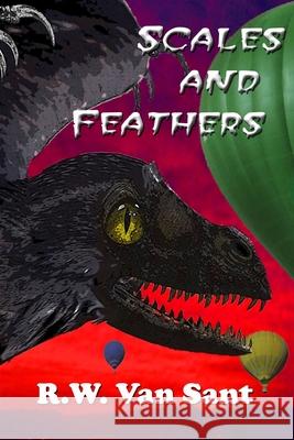 Scales and Feathers: A desert dinosaur beach party R. W. Va 9781710712667 Independently Published - książka