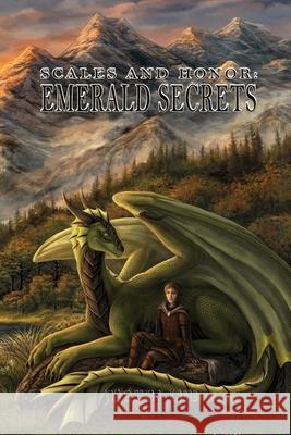 Scales and Honor: Emerald Secrets Lee, Justin a. 9780578730950 Justin Lee - książka