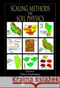 Scaling Methods in Soil Physics Yakov Pachepsky David E. Radcliffe H. Magdi Selim 9780849313745 CRC - książka