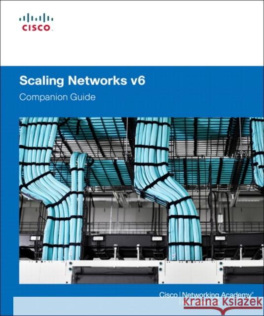 Scaling Networks v6 Companion Guide Cisco Networking Academy 9781587134340 Pearson Education (US) - książka