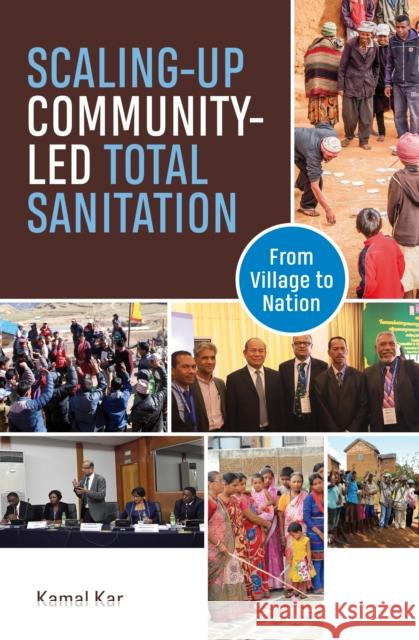 Scaling-Up Community-Led Total Sanitation: From Village to Nation Kar, Kamal 9781853399756 Practical Action - książka