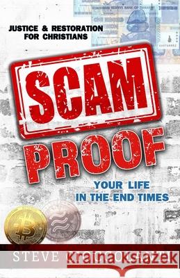 Scam Proof Your Life in the End Times: Justice & Restoration for Christians Steve Cioccolanti 9781922273444 Discover Media - książka