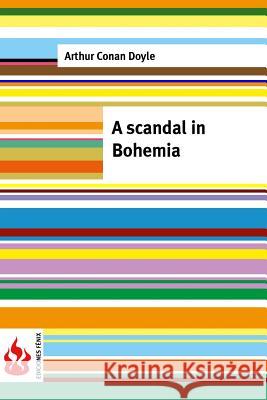 Scandal in Bohemia: (low cost). limited edition Doyle, Arthur Conan 9781516834082 Createspace - książka