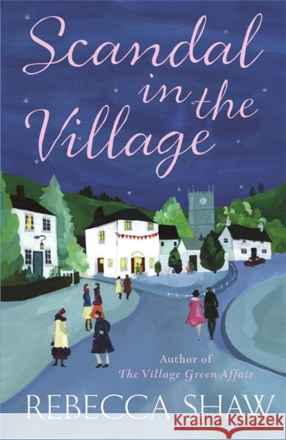 Scandal In The Village Rebecca Shaw 9780752826776  - książka