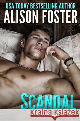 Scandal: The Complete Series Alison Foster 9781523418541 Createspace Independent Publishing Platform - książka
