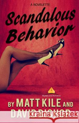 Scandalous Behavior. A novelette Formatting, Paradox Book Cover 9781981358458 Createspace Independent Publishing Platform - książka