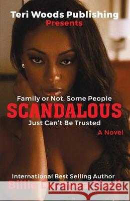 Scandalous: Family Or Not, Some People Can't Be Trusted Billie Dureyea Shell 9780578681559 Teri Woods Publications - książka