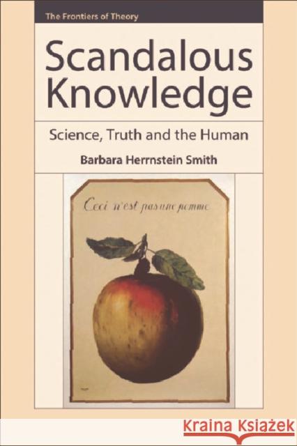 SCANDALOUS KNOWLEDGE Barbara Herrnstein Smith 9780748620234 EDINBURGH UNIVERSITY PRESS - książka