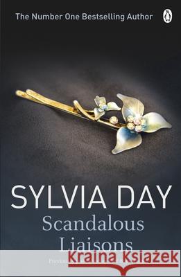 Scandalous Liaisons Sylvia Day 9781405912273 Penguin Books Ltd - książka