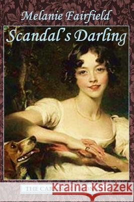 Scandal's Darling Melanie Fairfield 9781499728415 Createspace Independent Publishing Platform - książka