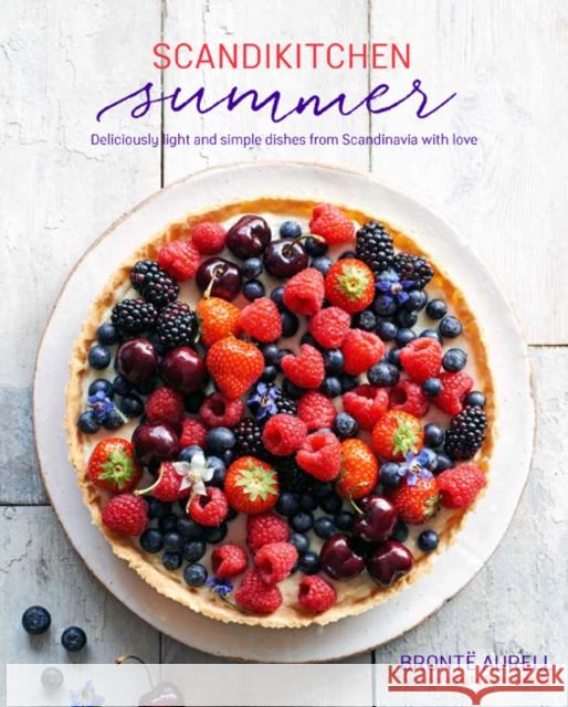 ScandiKitchen Summer: Simply Delicious Food for Lighter, Warmer Days  9781849759328 Ryland Peters & Small - książka