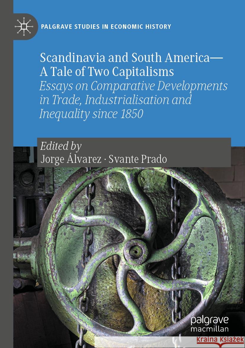 Scandinavia and South America—A Tale of Two Capitalisms  9783031092008 Springer International Publishing - książka