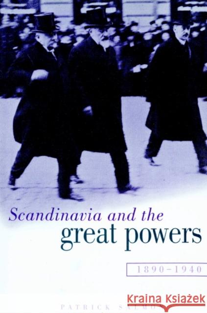 Scandinavia and the Great Powers 1890-1940 Patrick Salmon 9780521891028 Cambridge University Press - książka