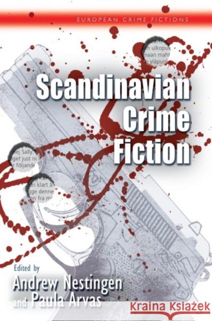 Scandinavian Crime Fiction Andrew Nestingen Paula Arvas 9780708323304 University of Wales Press - książka