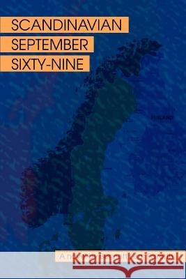 Scandinavian September Sixty-Nine Bennett Lear Fairorth 9780595332380 iUniverse - książka
