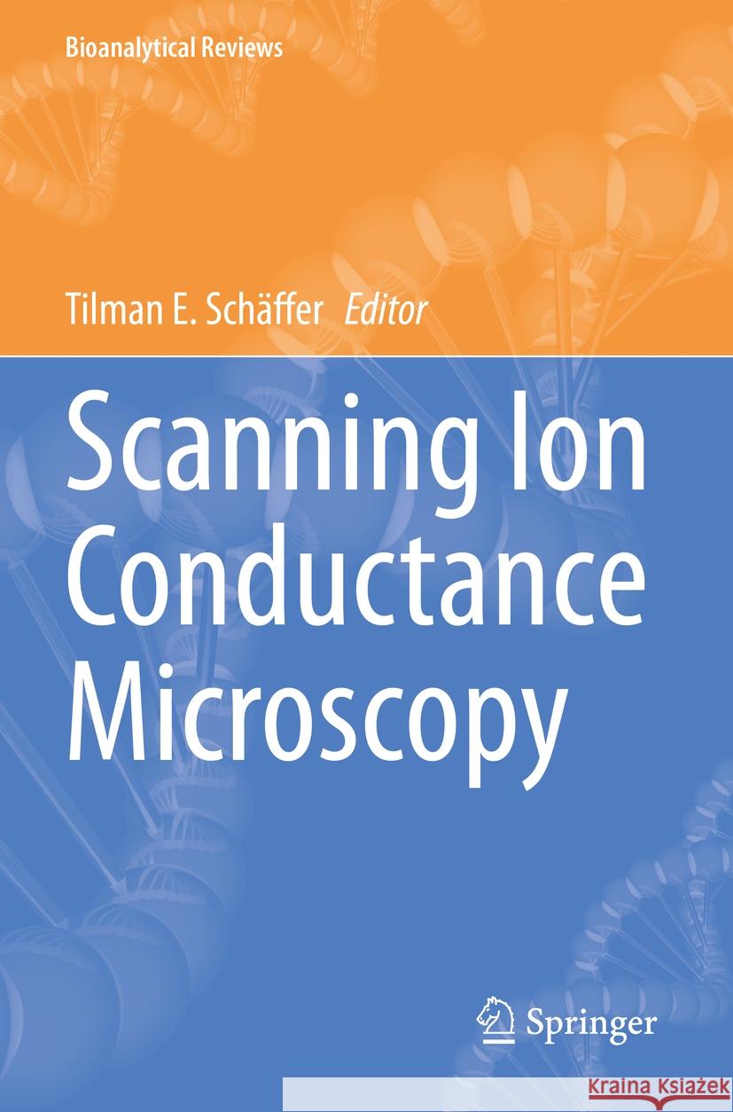 Scanning Ion Conductance Microscopy  9783031144455 Springer International Publishing - książka