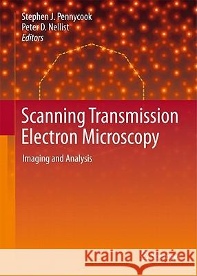 Scanning Transmission Electron Microscopy: Imaging and Analysis Pennycook, Stephen J. 9781441971999 Not Avail - książka