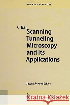 Scanning Tunneling Microscopy and Its Application Chunli Bai 9783540657156 Springer - książka