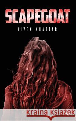 Scapegoat Vivek Khattar 9781642492675 Notion Press, Inc. - książka
