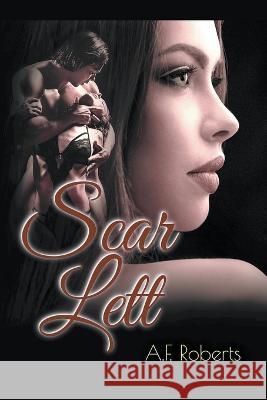 Scar Lett A F Roberts   9798223872160 A.F. Roberts - książka