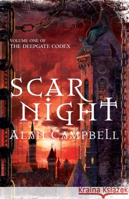 Scar Night: Book One of the Deepgate Codex Alan Campbell 9780330444767 Pan Macmillan - książka