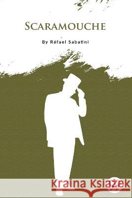 Scaramouche Rafael Sabatini 9789356566514 Double 9 Booksllp - książka