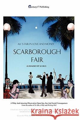 Scarborough Fair (All's Fair In Love And Money) SJ Hills 9780955992117 Century17 Publishing - książka