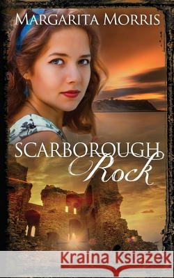 Scarborough Rock Margarita Morris 9781983478000 Createspace Independent Publishing Platform - książka