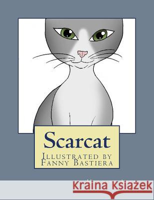 Scarcat Heloise Abel Fanny Bastiera 9781516957156 Createspace - książka