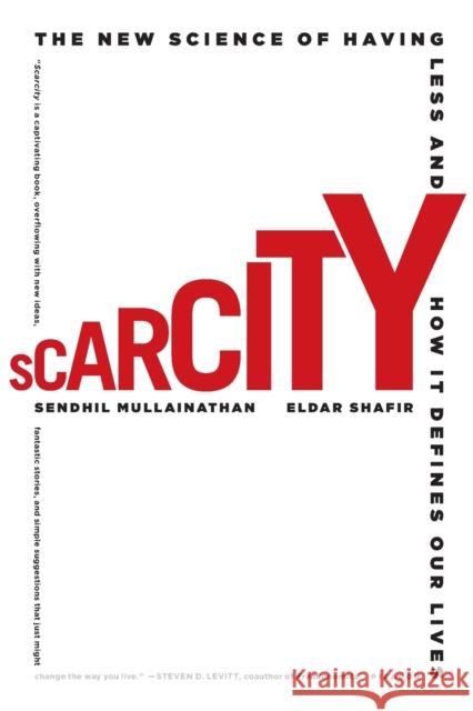 Scarcity: The New Science of Having Less and How It Defines Our Lives Mullainathan, Sendhil 9781250056115 Picador USA - książka
