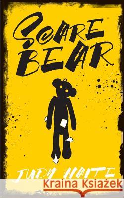 Scare Bear Judy Waite (University of Winchester UK) 9780956983237 Wordtamer - książka