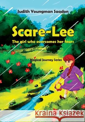 Scare-Lee - The girl who overcomes her fears Judith Youngma 9789659286225 Judith Youngman Saadon - książka