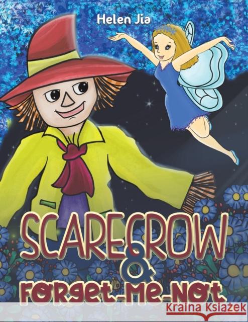 Scarecrow & Forget-Me-Not Helen Jia 9781788234948 Austin Macauley Publishers - książka