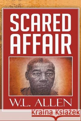 Scared Affair Willie Allen 9781647493547 Go to Publish - książka