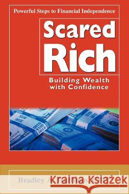 Scared Rich: Building Wealth with Confidence Huffman, Bradley A. 9780595340156 iUniverse - książka