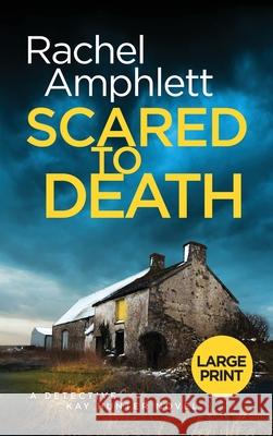 Scared to Death: A Detective Kay Hunter murder mystery Rachel Amphlett 9781913498375 Saxon Publishing - książka