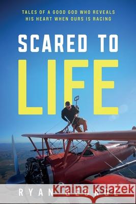 Scared to Life Ryan George 9781955051071 Punchline Agency - książka