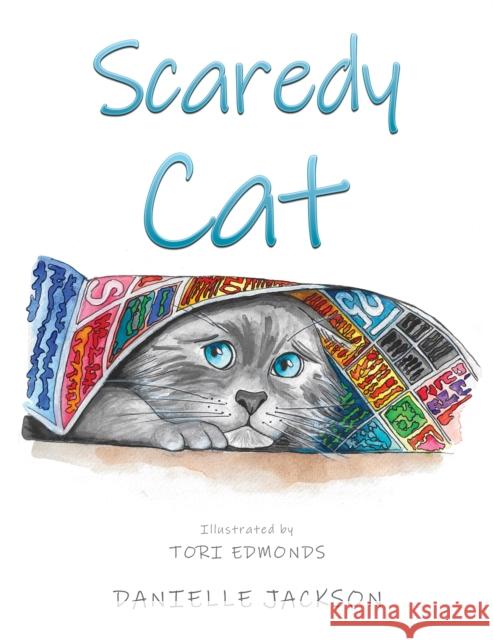 Scaredy Cat Danielle Jackson 9781398489448 Austin Macauley Publishers - książka