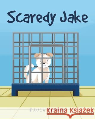 Scaredy Jake Paula Perdue 9781638852834 Covenant Books - książka