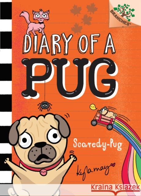 Scaredy-Pug: A Branches Book (Diary of a Pug #5) Kyla May 9781338713459 Scholastic Inc. - książka