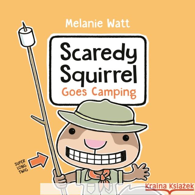 Scaredy Squirrel Goes Camping Melanie Watt 9780735269514 Tundra Books - książka