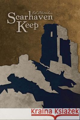 Scarhaven Keep J. S. Fletcher 9781523870752 Createspace Independent Publishing Platform - książka