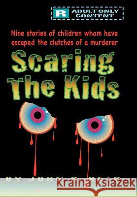 Scaring the Kids John A Reid 9781450230643 iUniverse - książka
