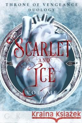 Scarlet and Ice: Throne of Vengeance, Volume Two G. K. Multani 9781069009241 Naveena-Verse House - książka